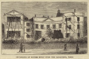 Einsturz von Häusern über den Katakomben, Paris von English School