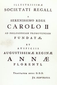 Widmung an die Royal Society der zweiten Ausgabe von Newtons Philosophiae Naturalis Principia Mathematica, 1713