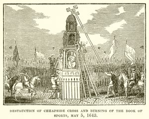 Zerstörung des Cheapside-Kreuzes und Verbrennung des Buches der Sportarten, 5. Mai 1643 von English School