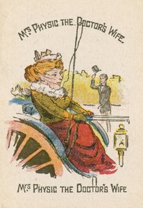 Frau Physic die Frau des Arztes
