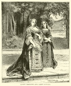 Königin Caroline und Lady Howard von English School