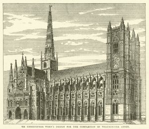 Sir Christopher Wrens Entwurf zur Vollendung der Westminster Abbey