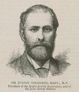 Sir Julian Goldsmid, Bart, MP, Präsident der Anglo-Jewish Association und der jüdischen Kleinkinderschulen
