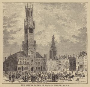Der Belfriedturm von Brügge, Marktplatz von English School