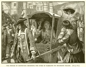 Die Menschen von Edinburgh eskortieren den Herzog von Hamilton zum Holyrood-Palast von English School