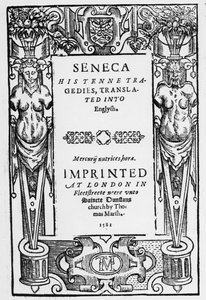 Titelseite zu Senecas Tenne Tragödien, ins Englische übersetzt, veröffentlicht 1581