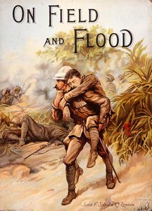 Viktorianisches Buchcover, das Chirurg-Kapitän Whitchurch zeigt, wie er das V.C. gewinnt, indem er den verwundeten Kapitän Baird unter schwerem Beschuss in der Chitral-Kampagne, Indien, März 1895, in Sicherheit bringt von English School