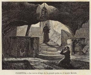 Palästina, Die Höhle unter dem großen Felsen auf dem Berg Moriah von European School