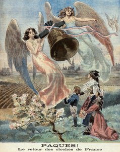 Ostern, die Rückkehr der Glocken, Allegorie der Wiedervereinigung des Elsass mit Frankreich 1899