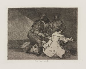 Das ist schlecht, Platte 46 aus der Serie Los desastres de la guerra (Die Schrecken des Krieges)