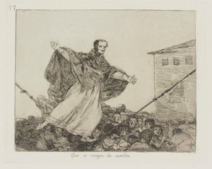 Möge das Seil reißen, pl. 77 aus der Serie Die Schrecken des Krieges von Francisco de Goya
