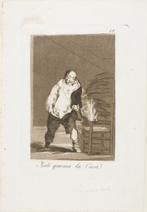 Und sein Haus brennt, Tafel 18 aus Los Caprichos von Francisco Jose de Goya y Lucientes