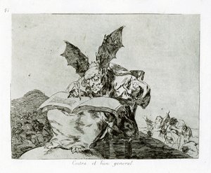 Gegen das Gemeinwohl. Platte 71 aus Die Schrecken des Krieges Los Desastros de la Guerra, 1810-1820