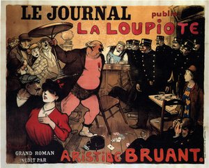 Le Journal publie La Loupiote, Großer Roman von Aristide Bruant, 1908