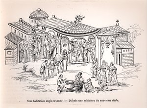 Ein angelsächsisches Heim in England vor der Ankunft der Normannen, nach einer Miniatur aus dem 9. Jahrhundert