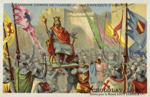 Balduin IX., Graf von Flandern, zum Kaiser von Konstantinopel erklärt, 1204 von French School