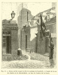 Ort, an dem Madame de Lamballe enthauptet wurde, an der Ecke der Rue des Ballets und des Roi-de-Sicile, gegenüber dem Eingang zur Force von French School