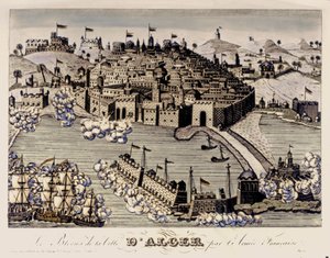 Kolonialismus: Die Blockade der Stadt Algier durch die französische Armee, 1830