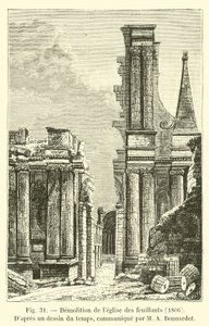 Abriss der Kirche der Feuillants, 1806, nach einer zeitgenössischen Zeichnung, mitgeteilt von M A Bonnardot von French School