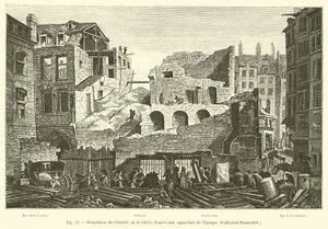 Abriss des Châtelet, Jahr 10, 1802; nach einer Aquatinta der Zeit, Sammlung Bonnardot von French School