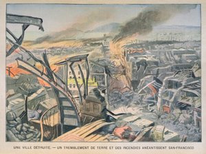 Erdbeben und Brände in San Francisco am 18. April 1906, Illustration aus Le Petit Parisien, 6. Mai 1906