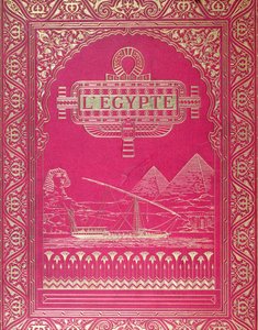 Vorderseite von LEgypte von G. Ebers, veröffentlicht in Paris, 1880 (rotes Leder und Gold)
