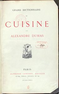 Frontispiz zum Grand Dictionnaire de Cuisine von Alexandre Dumas père (1803-70) 1873