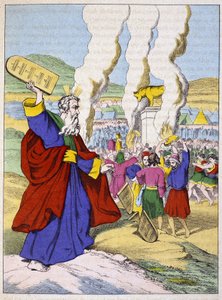 Moses zerbricht die Gesetzestafeln vor dem Goldenen Kalb - in „Das Leben des Moses“, ed. Olivier Pinot, Epinal, Ende des 19. Jahrhunderts von French School