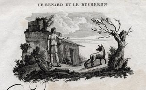 Der Fuchs und der Holzfäller. Fabel von Äsop. Geschrieben von Guillaume Montfort und graviert von Beauble im Jahr 1801.