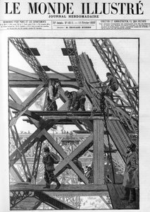 Die Arbeiten am Eiffelturm für die Weltausstellung 1889, die Arbeiter sind fünfzig Meter über dem Boden. In „Die illustrierte Welt“ von 1888