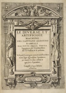 Titelseite, aus Le Diverse Et Artificiose Machine Del Capitano Agostino Ramelli, veröffentlicht 1588