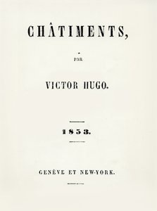 Titelseite von Les Châtiments (1853) von Victor Hugo, veröffentlicht in Genf und New York, 1853 von French School