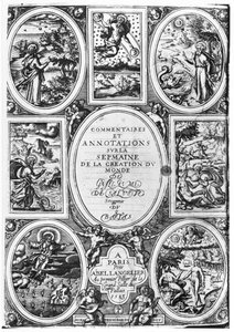 Titelseite von Commentaires et Annotations sur la Semaine de la Création du Monde von Guillaume Salluste du Bartas (1544-90) 1583 von French School