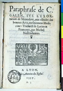 Titelseite von Paraphrase de C. Galien von Michel de Nostradame (Nostradamus) (1503-66), 1557 von French School