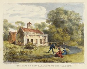 Überreste des Kew Palace aus den Gärten, Tafel 6 aus Kew Gardens: Eine Serie von vierundzwanzig Zeichnungen auf Stein, graviert von Charles Hullmandel, veröffentlicht 1820
