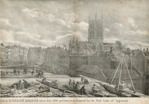 Alte London Bridge, aufgenommen im Juli 1830, vor ihrer Entfernung für die neue Zufahrtsstraße von George the Elder Scharf