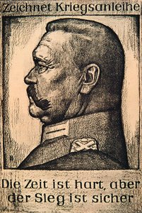 Plakat mit Hindenburg und Werbung für ein deutsches Kriegsanleihe im Ersten Weltkrieg von German School