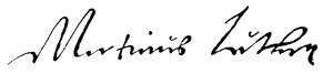 Unterschrift von Martin Luther