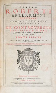 Titelseite von De Controversiis von Robert Bellarmin, Ausgabe veröffentlicht in Köln 1620 von German School