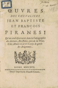 Werke der Ritter Jean Baptiste und François Piranesi