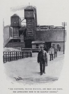 "Die Fabriken, obwohl geräumig, sind schäbig und schmutzig" von Harold Hume Piffard