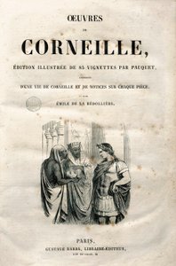 Frontispiz der Werke von Pierre Corneille (1606-1684), Ausgabe von 1864 (Gravur)