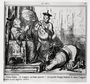 Tchinn Tchinn... Du bringst mir gute Nachrichten! Ich gewähre dir die große Ehre, den erhabenen Staub meiner erhabenen Schuhe zu küssen. In der Serie En Chine, Illustration von Honore Daumier (1808-1879), veröffentlicht in „Charivari“, datiert 7. Dezember