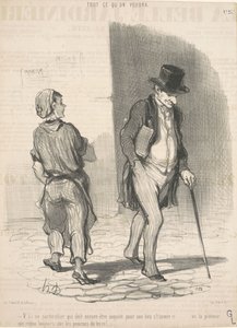 Da ist ein Typ, der muss... besorgt sein... von Honoré Daumier