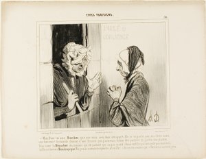 "- Mein Gott! Madame Bombec, was ist mit Ihnen passiert? - Erwähnen Sie es nicht, meine Liebe, es ist schrecklich. Die Welt wird immer schlimmer, ich wäre lieber Hausmeister im botanischen Garten! Sie wissen, dass Bézuchet aus dem fünften Stock, derjenige, von Honoré Victorin Daumier