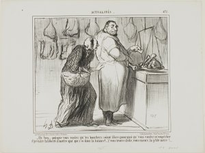 „- Nun, wenn Sie den Handel der Metzger befreien wollen, warum sind Sie dann dagegen, dass ich ein paar Knochen mit dem Fleisch wiege?... Sie sind wirklich seltsam, wie immer!,“ Platte 472 aus Actualités von Honoré Victorin Daumier