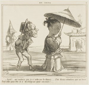 „- Schade, dass ich kein Chinesisch spreche... ich würde ihr gerne etwas Nettes sagen und ihrem Mann etwas ziemlich Unfreundliches,“ Platte 4 aus En Chine von Honoré Victorin Daumier