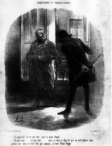 -Die Unterkunft ist etwas teuer, für den Place Royale (Place des Vosges)... Etwas teuer... etwas teuer... aber ich habe Ihnen bereits gesagt, dass Sie von diesem Fenster aus zwei- oder dreimal pro Woche Victor Hugo aufstehen sehen können!... , aus Mieter u von Honoré Daumier
