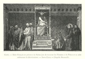 Franz von Assisi in Gegenwart des Sultans schwört, die Flammen zu durchqueren, wenn der Prinz und sein Gefolge das Christentum annehmen, Santa Croce, Baroncelli-Kapelle (Stich) von Italian School