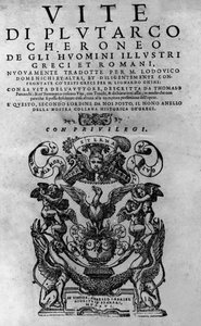 Das Leben berühmter Männer. Frontispiz des Buches von Plutarch von Chäronea, auch „Parallele Leben“ genannt. Venezianische Ausgabe 1561 von Italian School